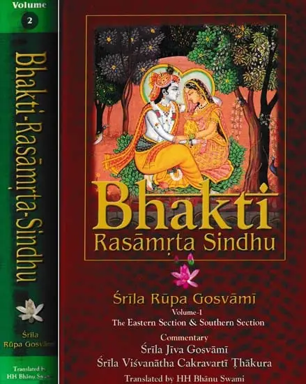 Bhakti Rasamrta Sindhu: with the Commentary of Srila Jiva Gosvami and Srila Visvanatha Cakravarti Thakura (Set of 2 Volumes)