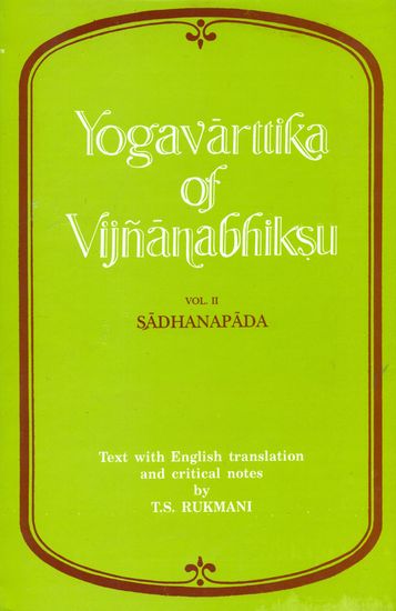 Yogavarttika of Vijnanabhiksu: Vol 2. Sadhanapada