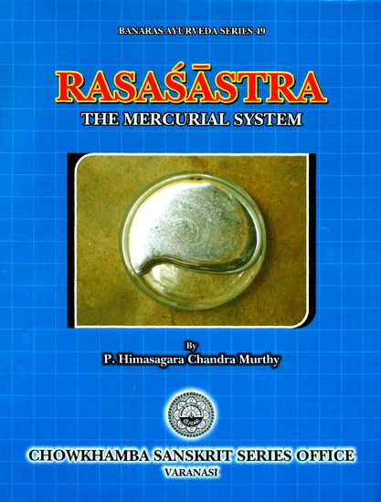 Rasasastra (The Mercurial System)