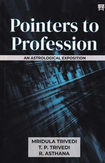 Pointer To Profession (An Astrological Exposition)
