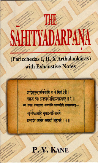 The Sahityadarpana (Paricchedas I, II, X Arthalankaras with Exhustive Notes) (A Rare Book)