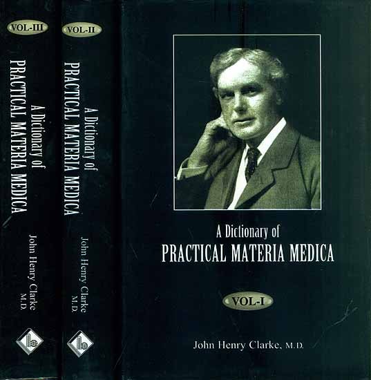 A Dictionary of Practical Materia Medica (Set of 3 Volumes)