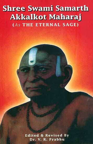 Shree Swami Samarth Akkalkot Maharaj  - As the Eternal Sage