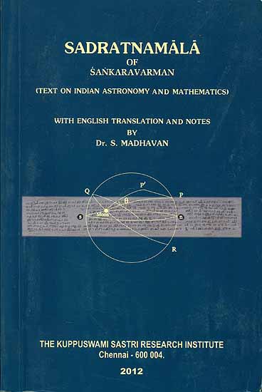 Sadratnamala of Sankaravarman (Text on Indian Astronomy and Mathematics)