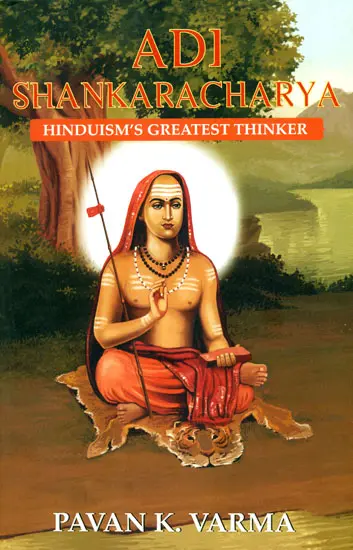 Adi Shankaracharya (Hinduism's Greatest Thinker)