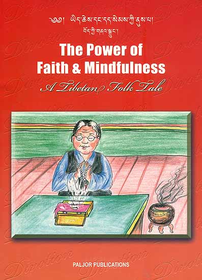 The Power of Faith and Mindfulness - A Tibetan Folk Tale (For Tibetan Reading Practice)