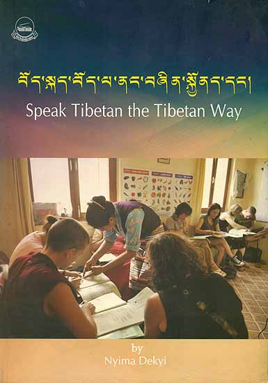 Speak Tibetan the Tibetan Way