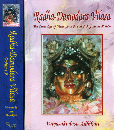 Radha Damodara Vilasa - The Inner Life of Vishnujana Swami and Jayananda Prabhu (Set of 2 Volumes, 1967 - 1975)