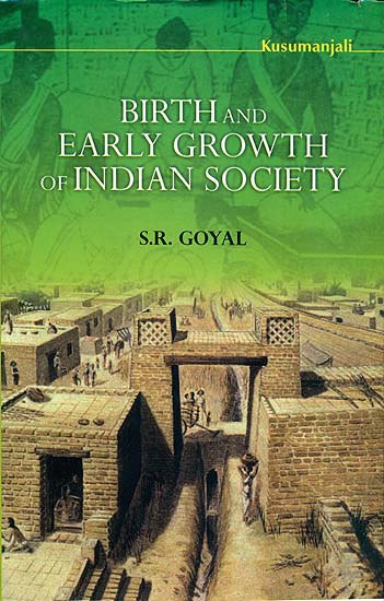 Birth and Early Growth of Indian Society