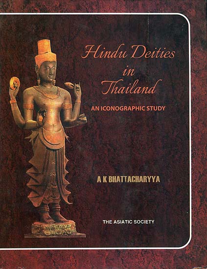 Hindu Deities in Thailand (An Iconographic Study)