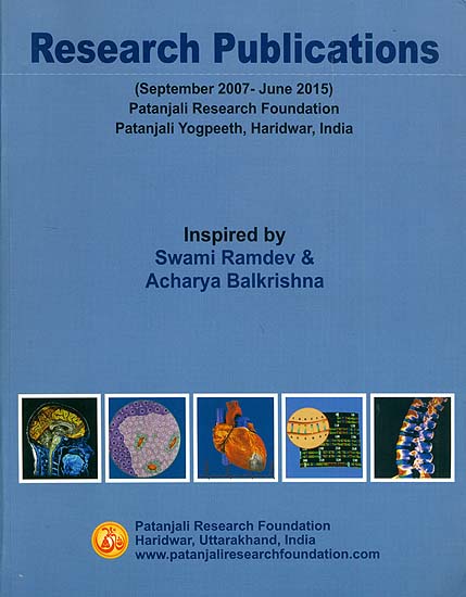 Research Publications of Patanjali Research Foundation (September 2007 - June 2015)