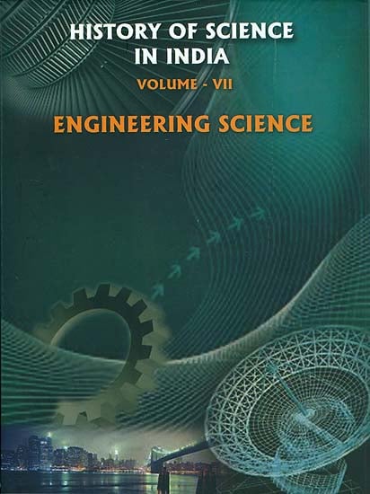 History of Science in India - Engineering Science (Volume VII)
