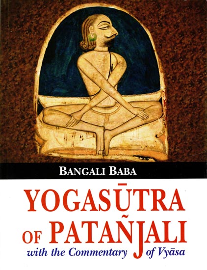 Yogasutra of Patanjali with The Commentary of Vyasa