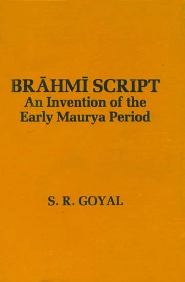Brahmi Script (An Invention of the Early Maurya Period)