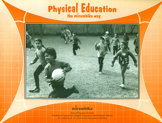 Physical Education (The Mirambika Way)