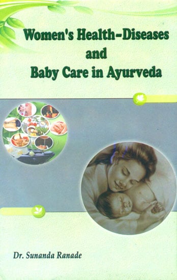 Women's Health-Diseases and Baby Care in Ayurveda