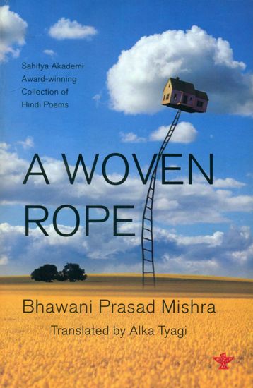 A Woven Rope - Buni Huyi Rassi (Award Winning Collection of Hindi Poems)