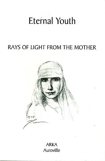 Eternal Youth (Rays of Light From The Mother)