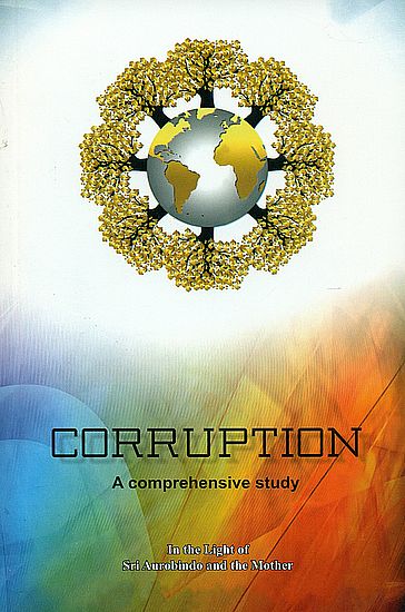Corruption (A Comprehensive Study)