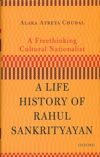A Freethinking Cultural Nationalist (A Life History of Rahul Sankrityayan)