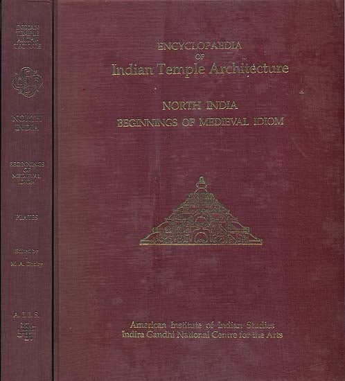 North India Beginnings of Medieval Idiom - Encyclopaedia of Indian Temple Architecture  (Set of 2 Books) - An Old and Rare Book