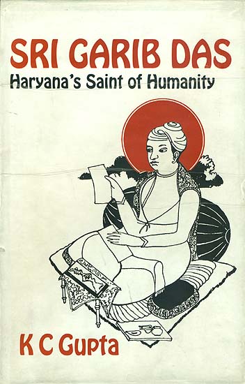 Sri Garib Das (Haryana's Saint of Humanity)