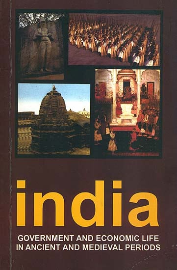 India - Government and Economic Life in Ancient and Medieval Periods