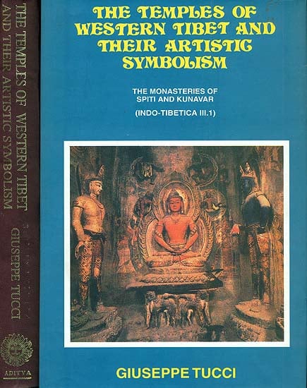 The Temples of Western Tibet and Their Artistic Symbolism (In Two Volumes)