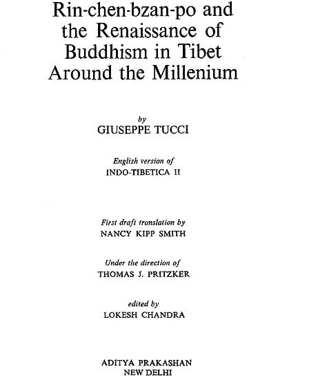 Rin-Chen-Bzan-po and The Renaissance of Buddhism in Tibet Around The Millenium