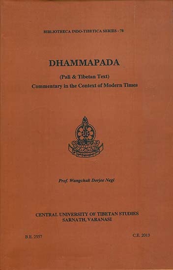 Dhammapada: Pali & Tibetan Text (Commentary in the Context of Modern Times)