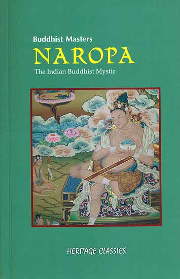Naropa- The Indian Buddhist Mystic