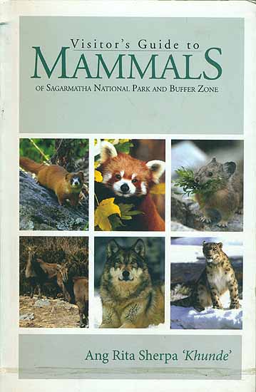 Visitor's Guide to Mammals of Sagarmatha National Park and Buffer Zone