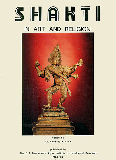 Shakti in Art and Religion (An Old and Rare Book)