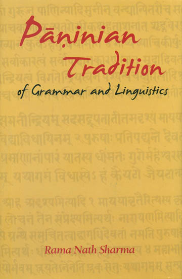 Paninian Tradition of Grammar and Linguistics