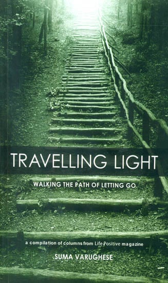Travelling Light (Walking the Path of Letting Go)