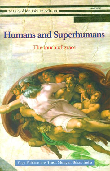 Humans and Superhumans (The Touch of Grace)