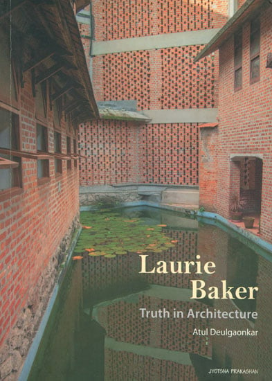 Laurie Baker - Truth in Architecture