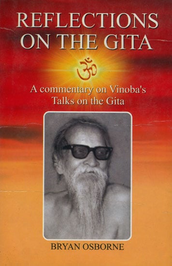 Reflections on the Gita (A Commentary on Vinoba's Talks on the Gita)