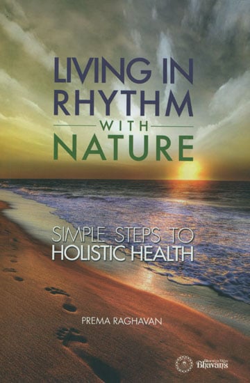 Living in Rhythm with Nature (Simple Steps to Holistic Health)