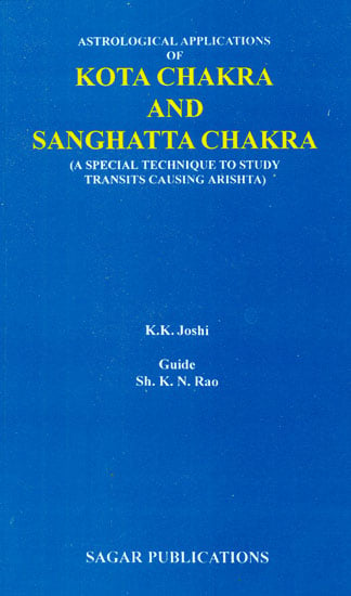 Kota Chakra and Sanghatta Chakra (A Special Technique to Study Transits Causing Arishta)