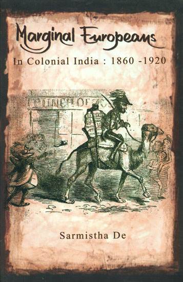 Marginal Europeans in Colonial India (1860 -1920)