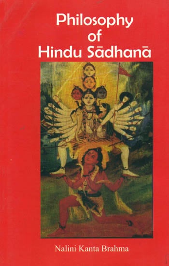 Philosophy of Hindu Sadhana