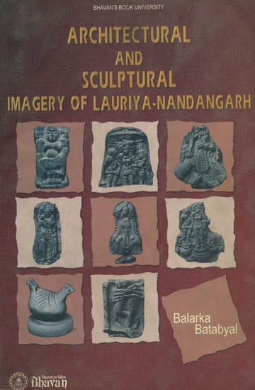 Architectural and Sculptural Imagery of Lauriya- Nandangarh (An Old and Rare Book)