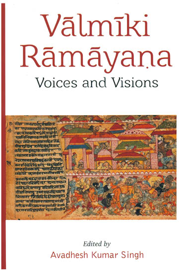 Valmiki Ramayana: Voices and Visions