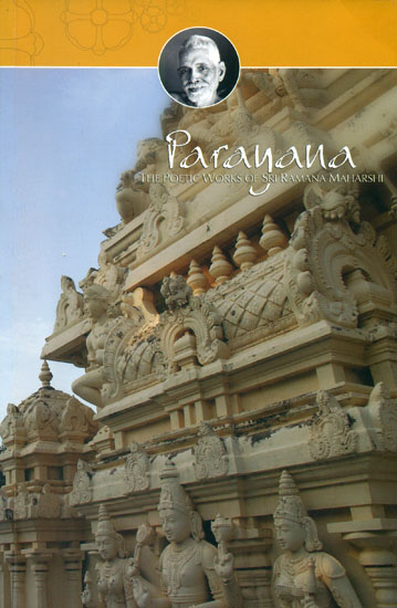 Parayana (The Poetic Works of Bhagavan Sri Ramana Maharshi)