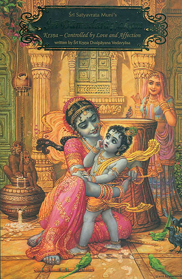 Sri Damodarastakam (Krsna - Controlled by Love and Affection)
