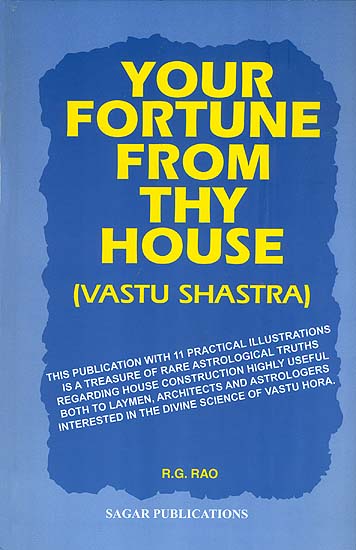 Your Fortune From Thy House (Vastu Shastra)