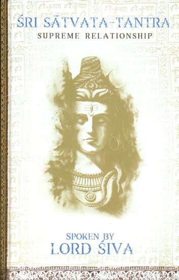 Sri Satvata Tantra (Supreme Relationship)