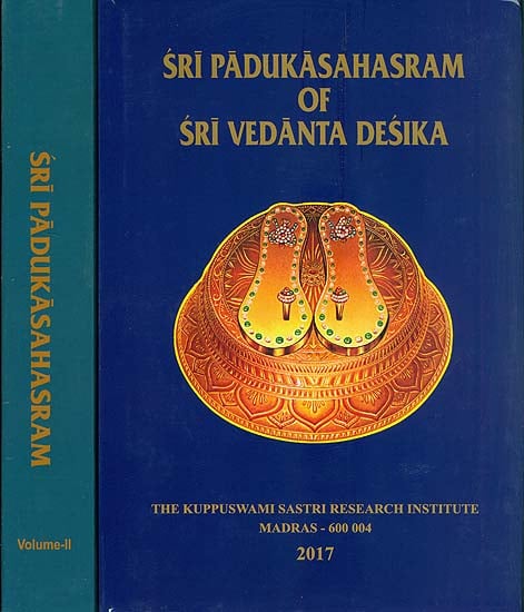 Sri Padukasahasram of Sri Vedanta Desika (Set of 2 Volumes)