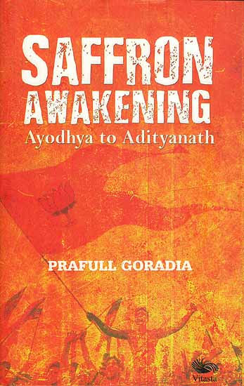 Saffron Awakening - Ayodhya to Adityanath